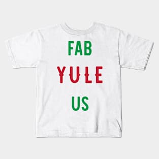 Fab Yule Us Christmas Design Kids T-Shirt